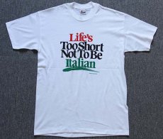 画像2: 80s USA製 Life's Too Short Not To Be Italian Tシャツ 白 L (2)